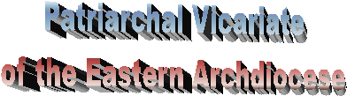 Patriarchal Vicariate
of the Eastern Archdiocese